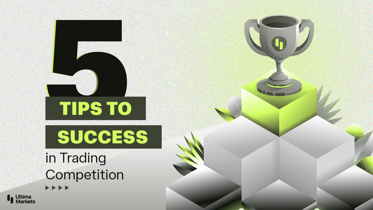 5 tips to success in trading competition Banner Image by Ultima Markets